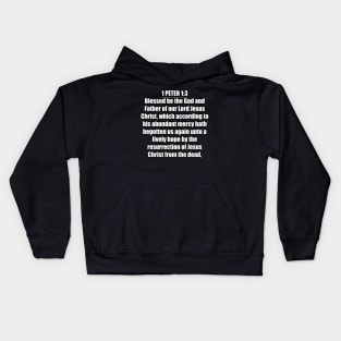 Bible Verse 1 Peter 1:3 Kids Hoodie